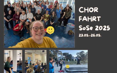 Chorfahrt Sommersemester 2025